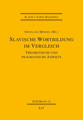 Slavische Wortbildung im Vergleich