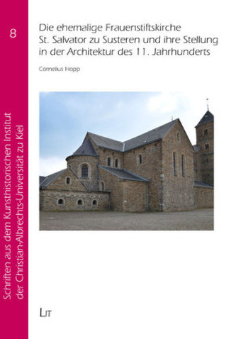 Die ehemalige Frauenstiftskirche St. Salvator zu Susteren und ihre Stellung in der Architektur des 11. Jahrhunderts