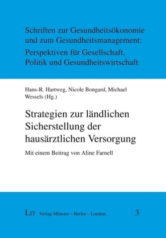 Strategien zur ländlichen Sicherstellung der hausärztlichen Versorgung