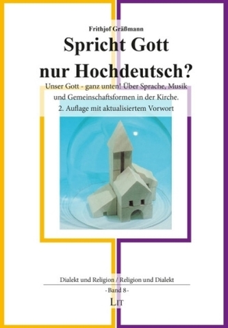 Spricht Gott nur Hochdeutsch?
