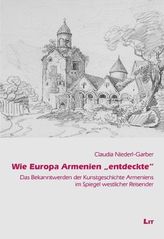 Wie Europa Armenien 'entdeckte'