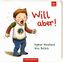 Will aber!