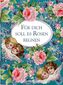 Für dich soll es Rosen regnen