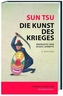 Sun Tsu - Die Kunst des Krieges