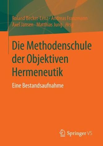Die Methodenschule der Objektiven Hermeneutik