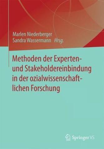 Methoden der Experten- und Stakeholdereinbindung in der sozialwissenschaftlichen Forschung