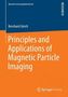 Principles and Applications of Magnetic Particle Imaging