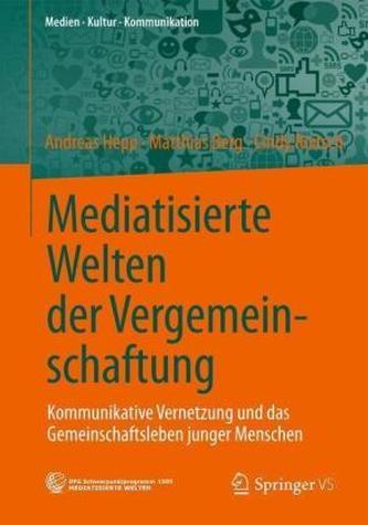 Mediatisierte Welten der Vergemeinschaftung