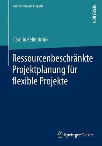 Ressourcenbeschränkte Projektplanung für flexible Projekte