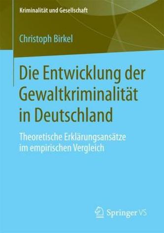 Die Entwicklung der Gewaltkriminalität in Deutschland