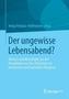 Der ungewisse Lebensabend?