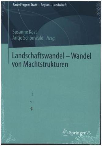 Landschaftswandel - Wandel von Machtstrukturen