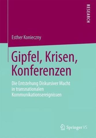 Gipfel, Krisen, Konferenzen