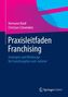 Praxisleitfaden Franchising