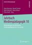 Jahrbuch Medienpädagogik 10. Bd.10