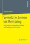 Vernetztes Lernen im Mentoring