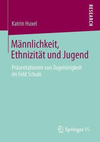 Männlichkeit, Ethnizität und Jugend