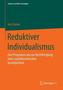 Reduktiver Individualismus