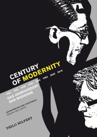 Century of Modernity / Das Jahrhundert der Moderne