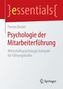 Psychologie der Mitarbeiterführung