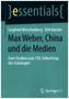 Max Weber, China und die Medien