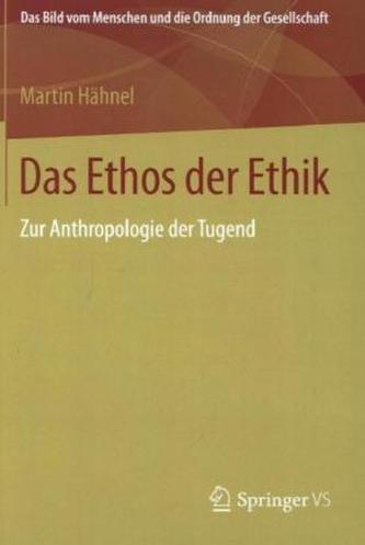 Das Ethos der Ethik