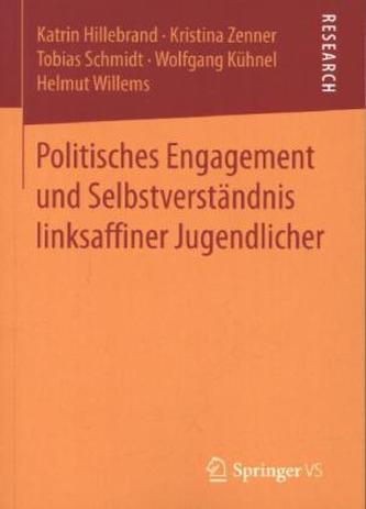 Politisches Engagement und Selbstverständnis linksaffiner Jugendlicher