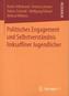 Politisches Engagement und Selbstverständnis linksaffiner Jugendlicher