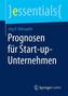 Prognosen für Start-up-Unternehmen