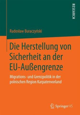 Die Herstellung von Sicherheit an der EU-Außengrenze
