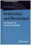 Kinderschutz und Öffentlichkeit