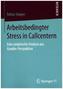 Arbeitsbedingter Stress in Callcentern