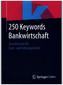 250 Keywords Bankwirtschaft