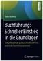 Buchführung: Schneller Einstieg in die Grundlagen