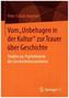 Vom 'Unbehagen in der Kultur' zur Trauer über Geschichte