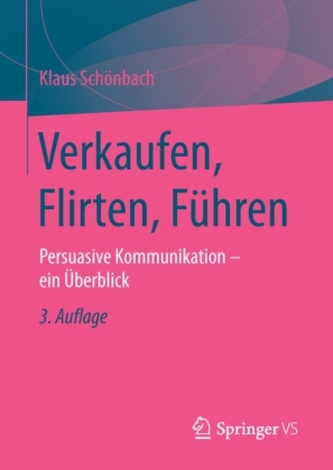 Verkaufen, Flirten, Führen
