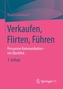 Verkaufen, Flirten, Führen