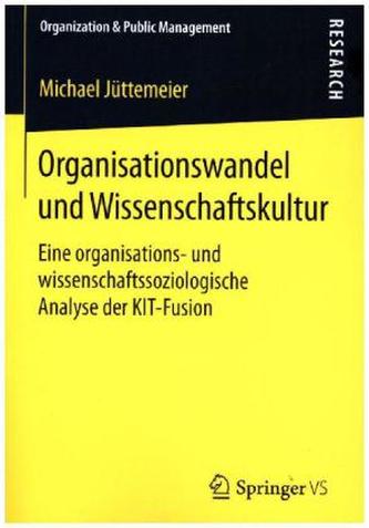 Organisationswandel und Wissenschaftskultur
