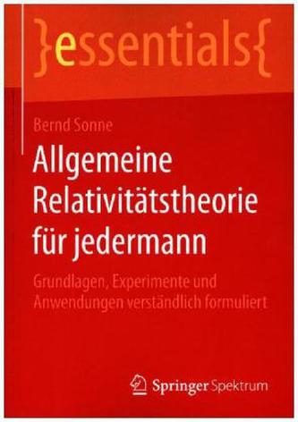 Allgemeine Relativitätstheorie für jedermann