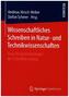Wissenschaftliches Schreiben in Natur- und Technikwissenschaften