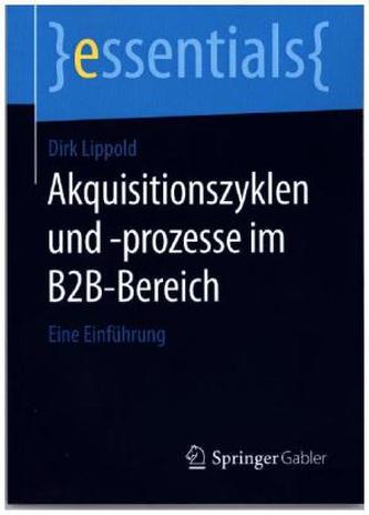 Akquisitionszyklen und -prozesse im B2B-Bereich