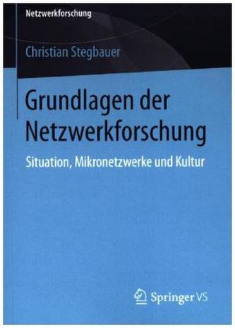 Grundlagen der Netzwerkforschung