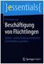 Beschäftigung von Flüchtlingen