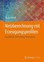 Netzberechnung mit Erzeugungsprofilen