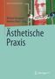 Ästhetische Praxis