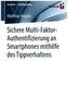 Sichere Multi-Faktor-Authentifizierung an Smartphones mithilfe des Tippverhaltens