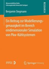Ein Beitrag zur Modellierungsgenauigkeit im Bereich eindimensionaler Simulation von Pkw-Kühlsystemen