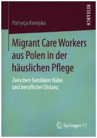Migrant Care Workers aus Polen in der häuslichen Pflege