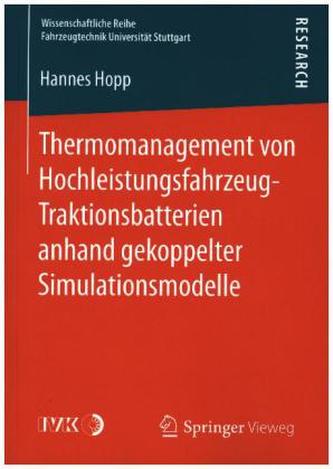 Thermomanagement von Hochleistungsfahrzeug-Traktionsbatterien anhand gekoppelter Simulationsmodelle