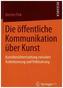 Die öffentliche Kommunikation über Kunst